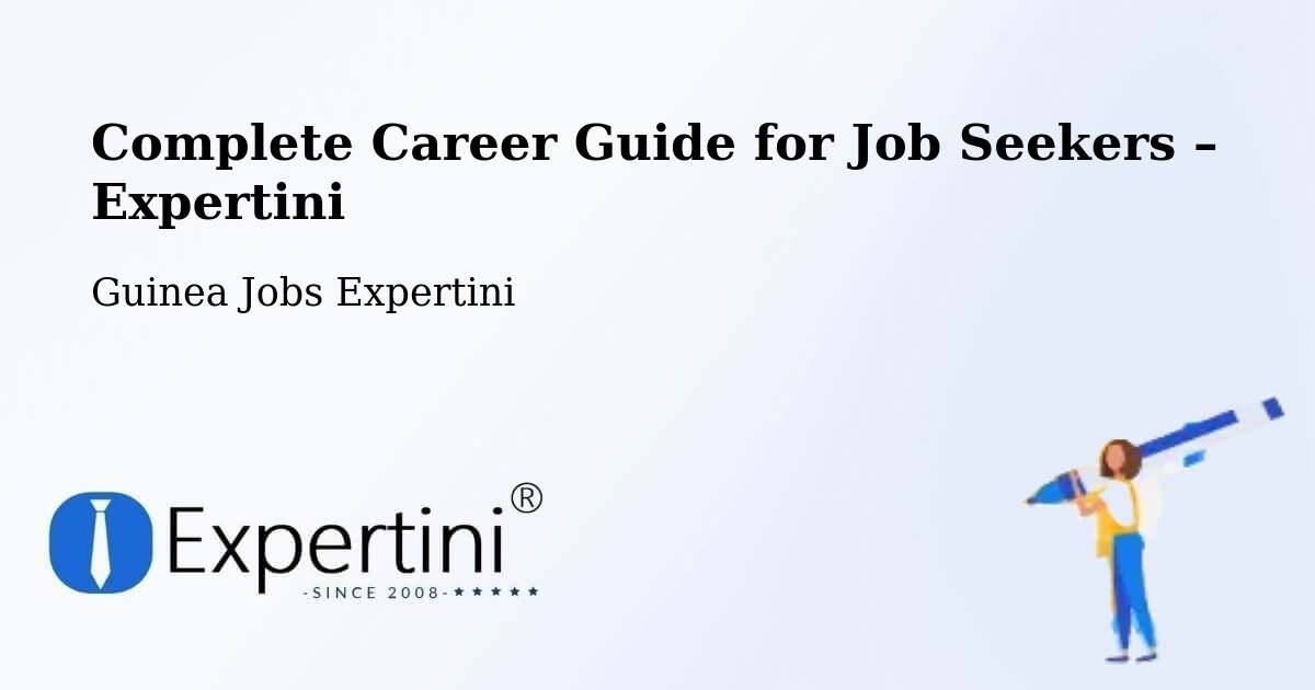 Career Guide for Job Seekers – Boke Prefecture - Boke Prefecture, Guinea Jobs Expertini